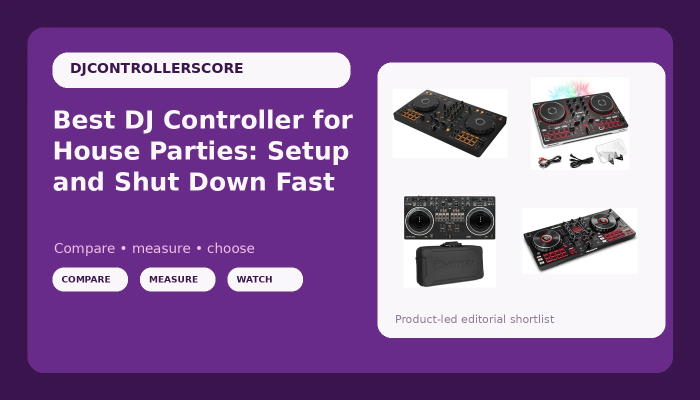 Best DJ Controller for House Parties: Setup and Shut Down Fast - DJControllerScore review with measurements and honest opinion