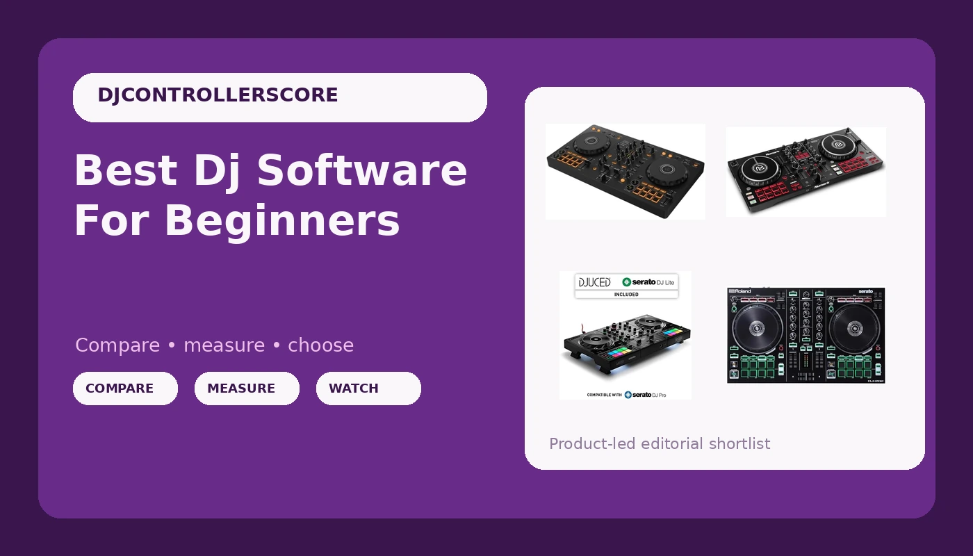 Best Dj Software For Beginners - DJControllerScore review with measurements and honest opinion