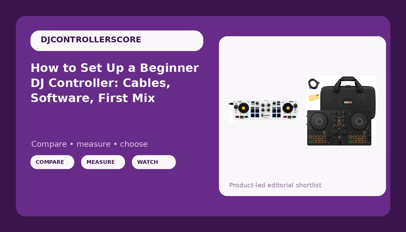 How to Set Up a Beginner DJ Controller: Cables, Software, First Mix